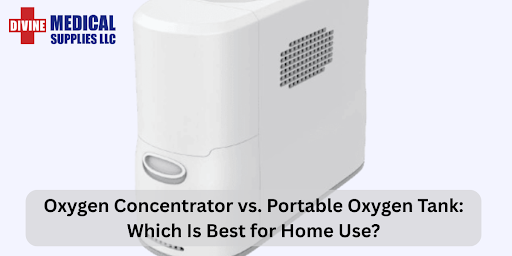 Oxygen Concentrator vs. Portable Oxygen Tank: Which Is Best for Home Use?